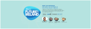 IUA Future of Ireland Webinar: Mary Lou McDonald T.D on her vision for the future of Higher Education in Ireland  – June 21 2021 (View Recording)