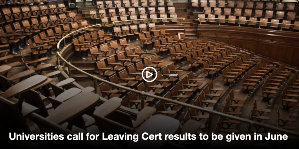 Irish Examiner – Universities call for Leaving… Universities call for Leaving Cert results to be given in June