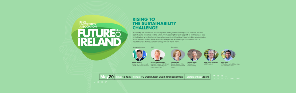 View Recording – IUA Future of Ireland: Rising to the Sustainability Challenge Friday 20th May