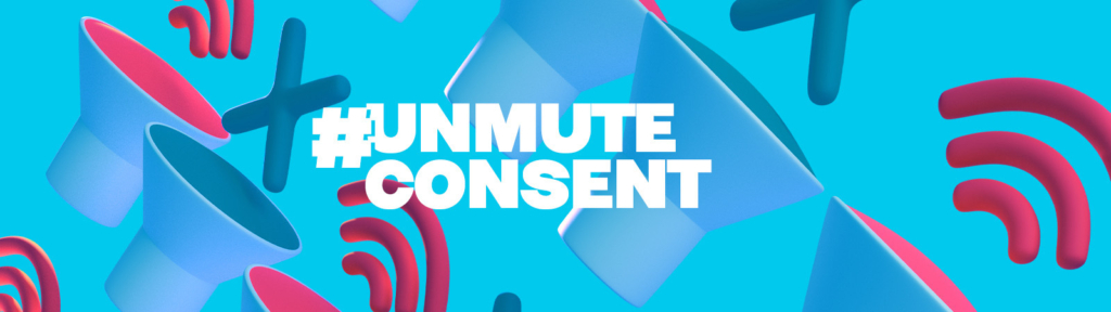 Higher Education students and management jointly launch the #UnmuteConsent Campaign to drive a positive conversation on consent, and to end sexual violence and harassment.