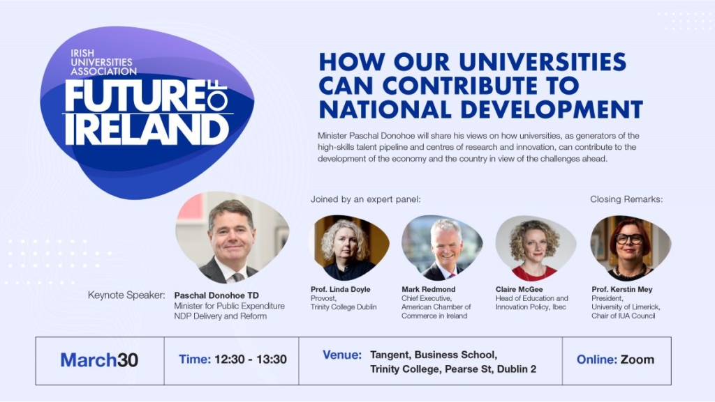 IUA Future of Ireland Hybrid Event: How Universities can Contribute to National Development.  March 30th 12:30-13.30       