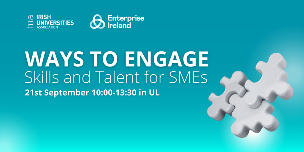 EI & IUA Ways to Engage – Skills & Talent for the SME Sector – Download Presentations and Playback